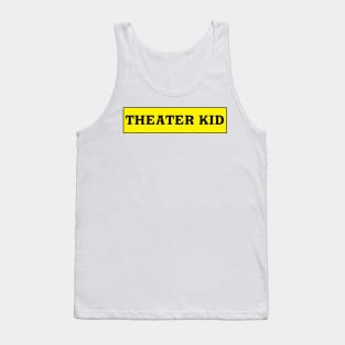 Theater Kid Tank Top